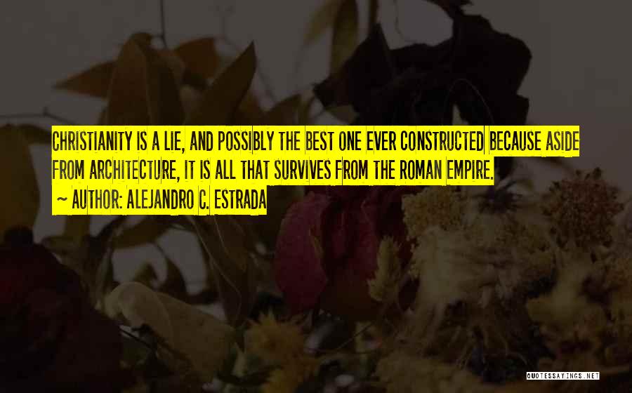 Alejandro C. Estrada Quotes 727531