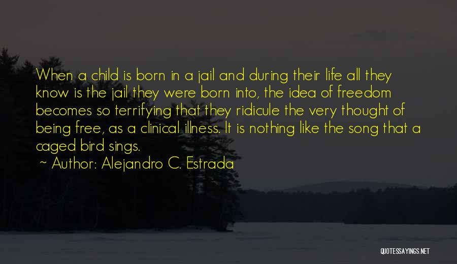 Alejandro C. Estrada Quotes 979583