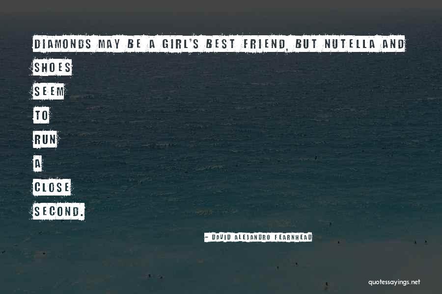 Alejandro Fearnhead Quotes By David Alejandro Fearnhead Alejandro Fearnhead Quotes By David Alejandro Fearnhead