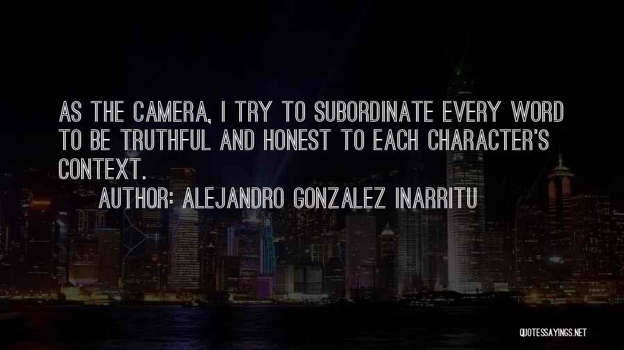 Alejandro Gonzalez Inarritu Quotes 1187133