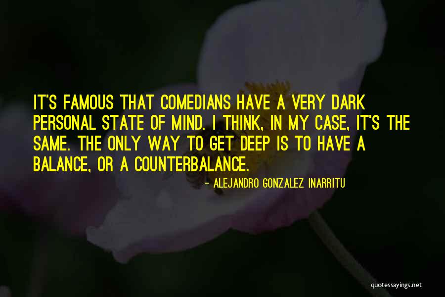 Alejandro Gonzalez Inarritu Quotes 1316740 Alejandro Gonzalez Inarritu Quotes 1316740