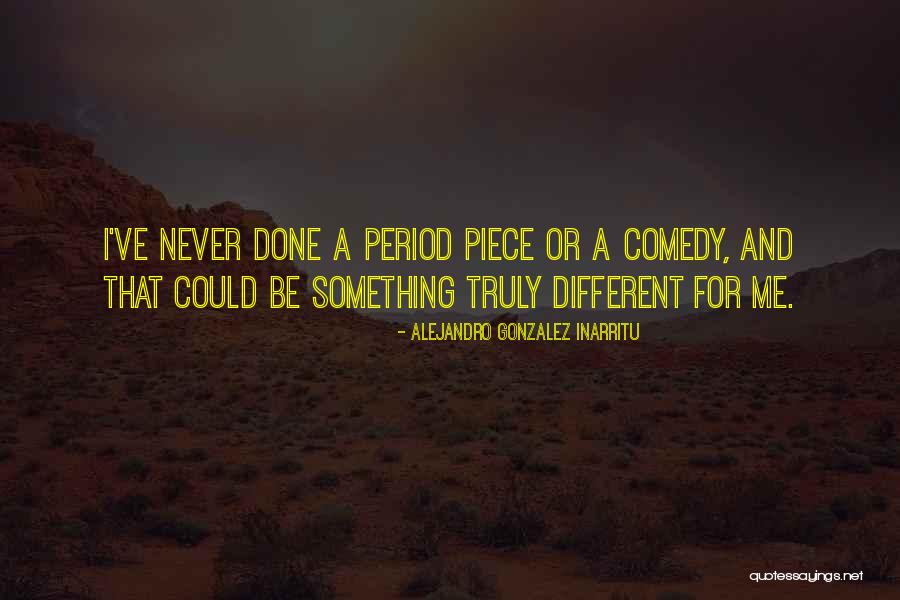 Alejandro Gonzalez Inarritu Quotes 2049070 Alejandro Gonzalez Inarritu Quotes 2049070