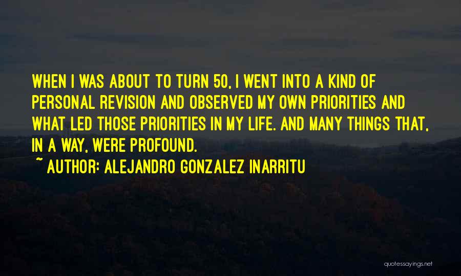 Alejandro Gonzalez Inarritu Quotes 215392