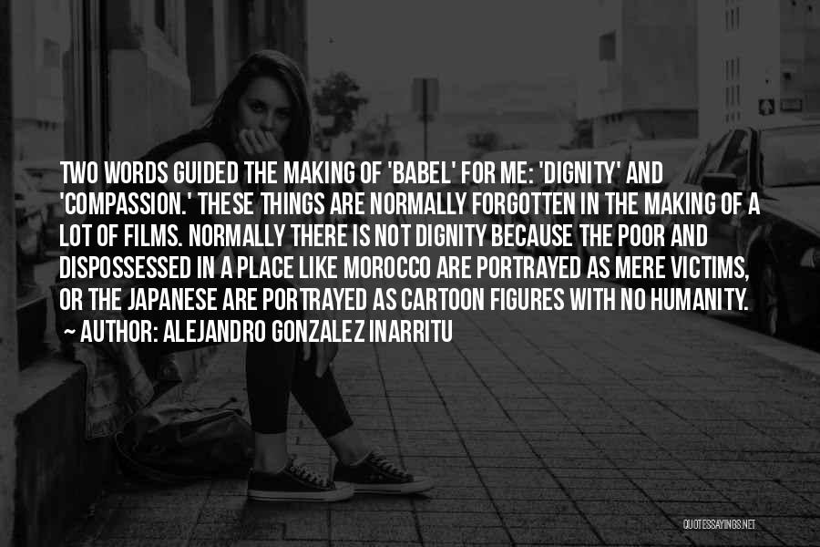 Alejandro Gonzalez Inarritu Quotes 871041