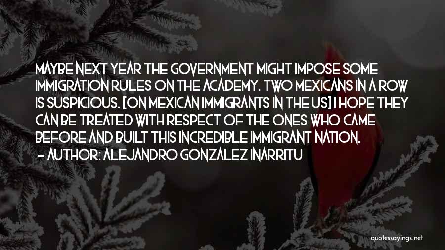 Alejandro Gonzalez Inarritu Quotes 941269