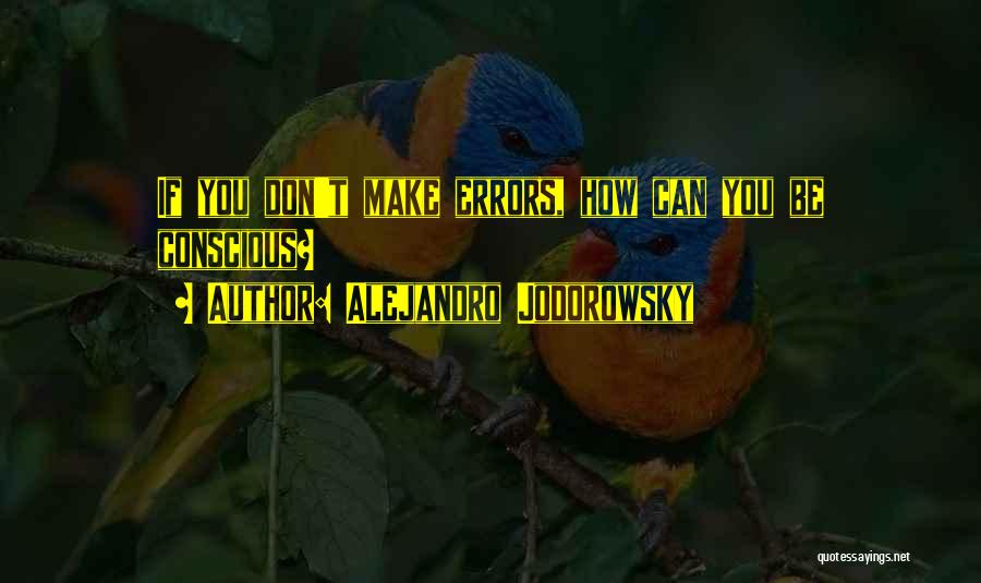 Alejandro Jodorowsky Quotes 1208553