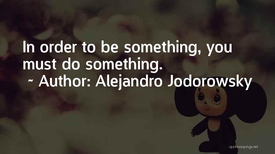 Alejandro Jodorowsky Quotes 2026504