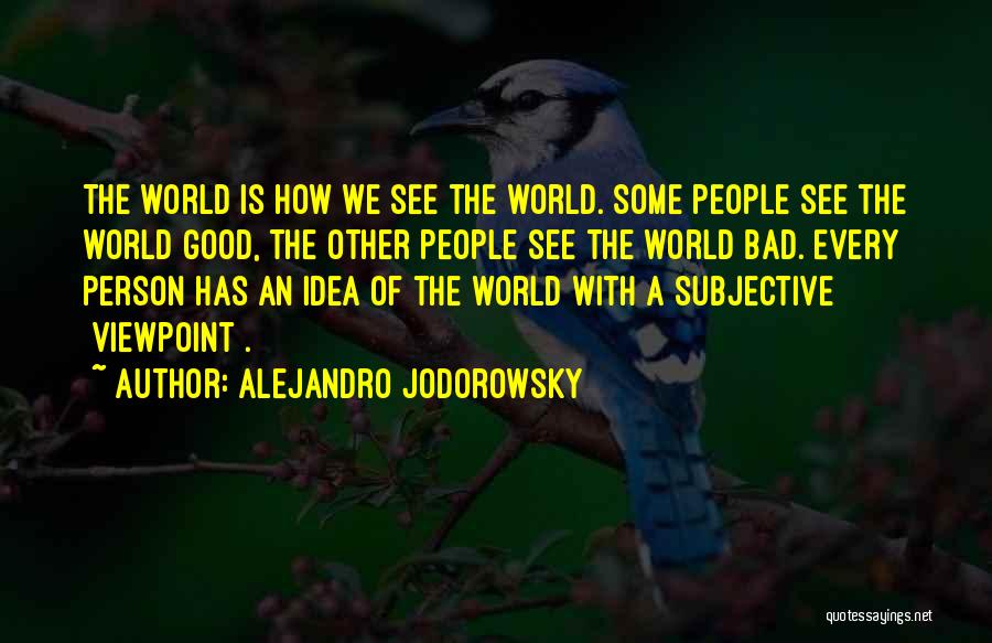 Alejandro Jodorowsky Quotes 2187645