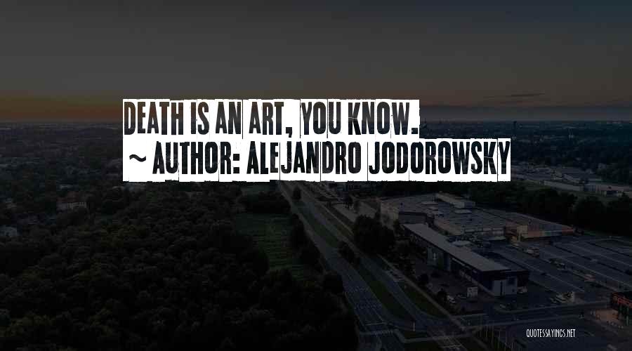 Alejandro Jodorowsky Quotes 740294