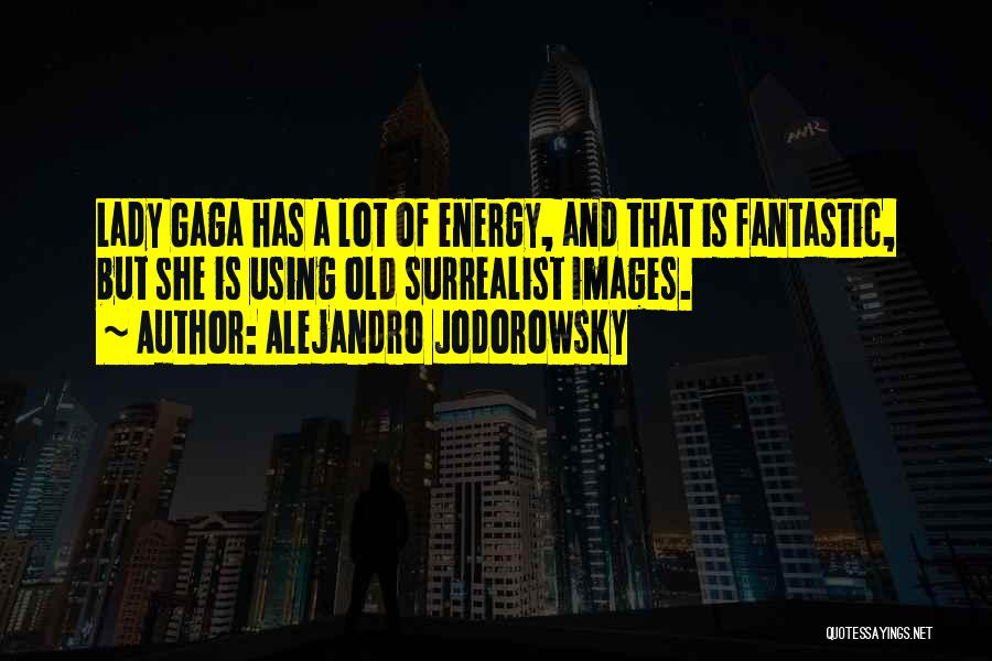 Alejandro O'reilly Quotes By Alejandro Jodorowsky