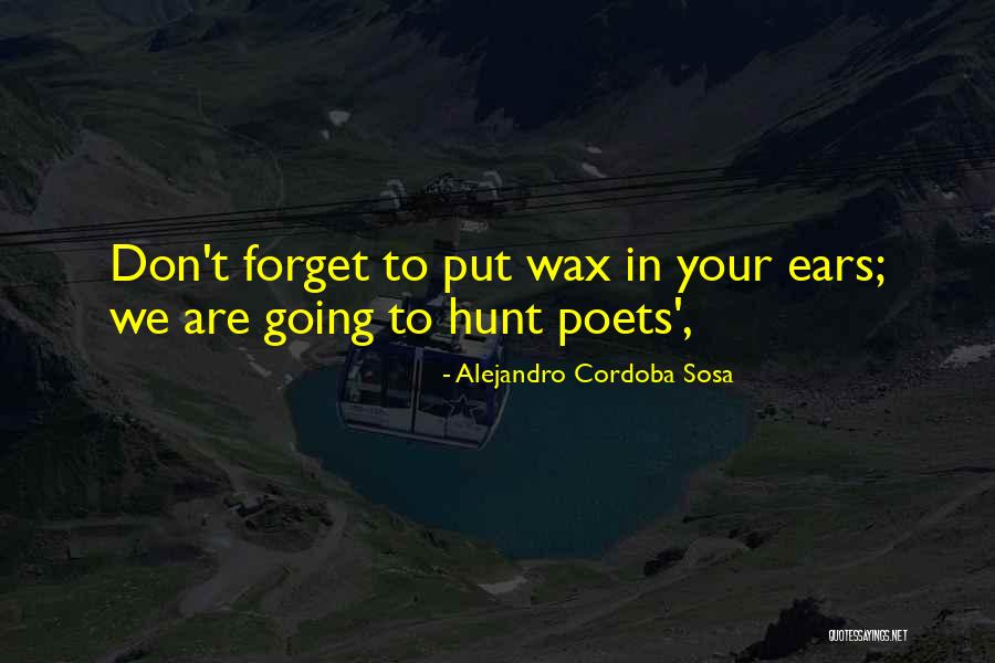 Alejandro Quotes By Alejandro Cordoba Sosa Alejandro Quotes By Alejandro Cordoba Sosa