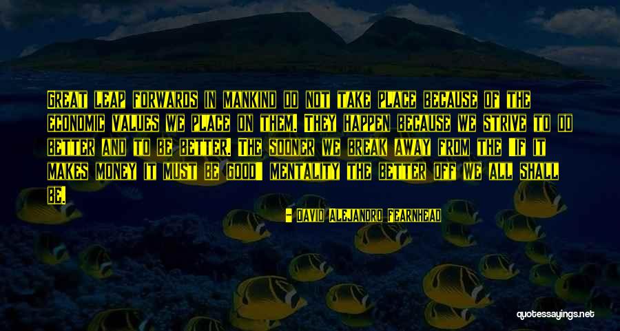 Alejandro Quotes By David Alejandro Fearnhead Alejandro Quotes By David Alejandro Fearnhead