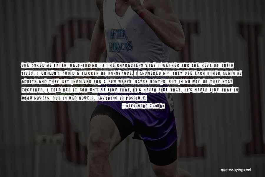 Alejandro Zambra Quotes 539764 Alejandro Zambra Quotes 539764