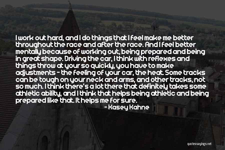 Alejandros Royse City Quotes By Kasey Kahne Alejandros Royse City Quotes By Kasey Kahne