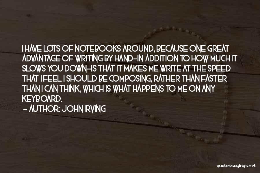 Alejarme Frases Quotes By John Irving