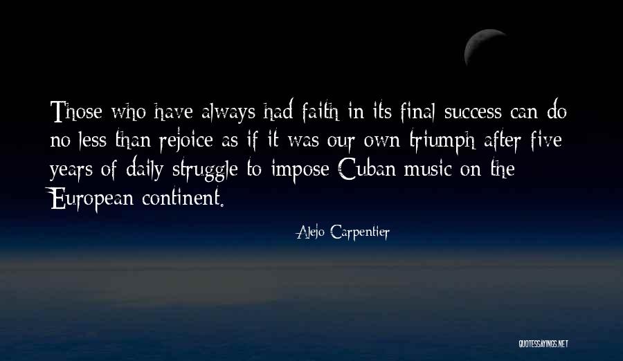 Alejo Carpentier Quotes 1493833 Alejo Carpentier Quotes 1493833