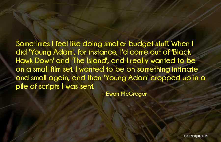 Alejo Maldonado Quotes By Ewan McGregor Alejo Maldonado Quotes By Ewan McGregor