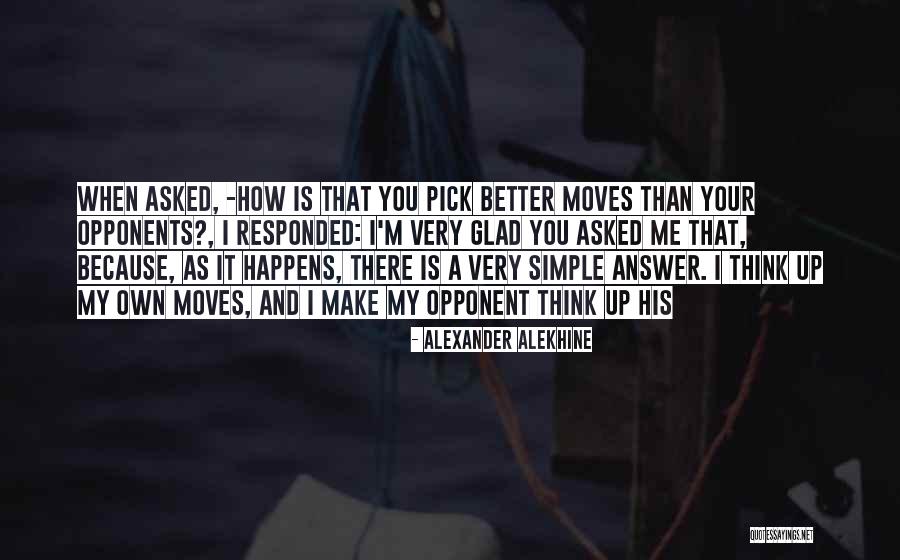 Alekhine Quotes By Alexander Alekhine Alekhine Quotes By Alexander Alekhine