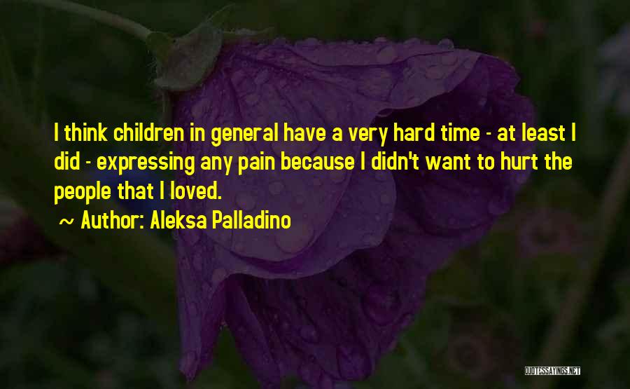 Aleksa Palladino Quotes 675308