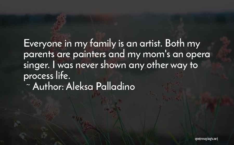 Aleksa Palladino Quotes 861163
