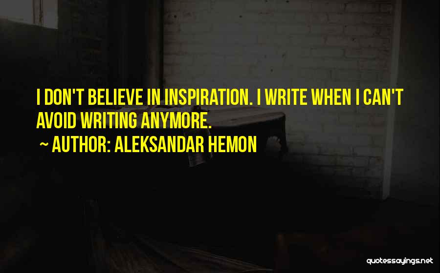 Aleksandar Hemon Quotes 1111438