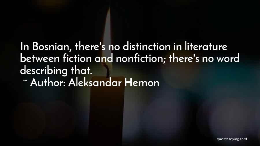 Aleksandar Hemon Quotes 1183875