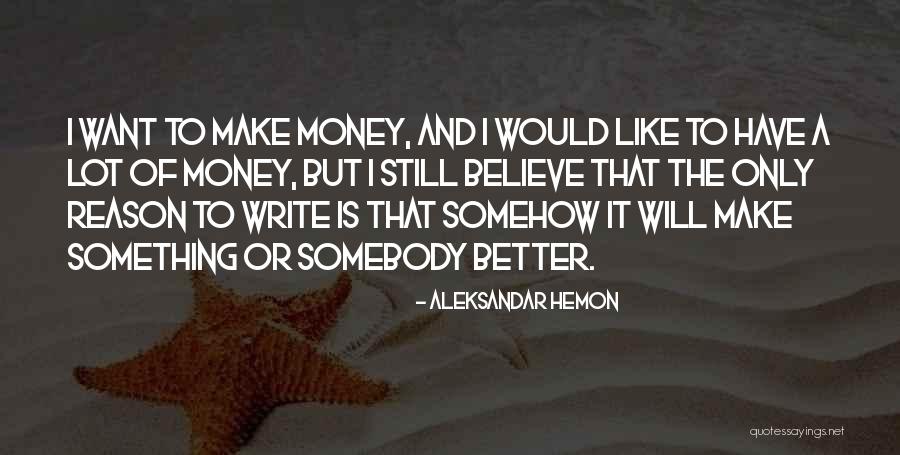 Aleksandar Hemon Quotes 1188013