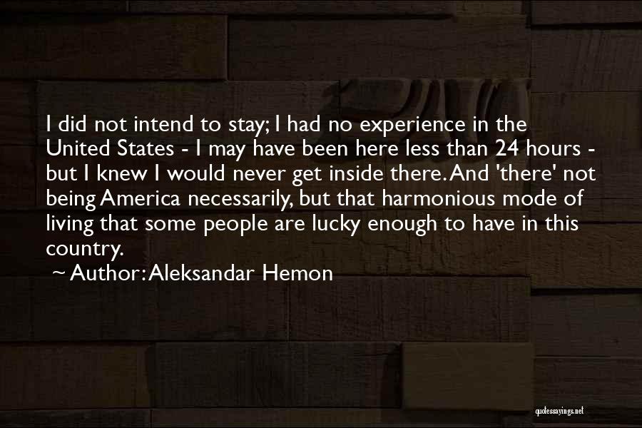 Aleksandar Hemon Quotes 1189807