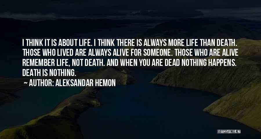 Aleksandar Hemon Quotes 1446363