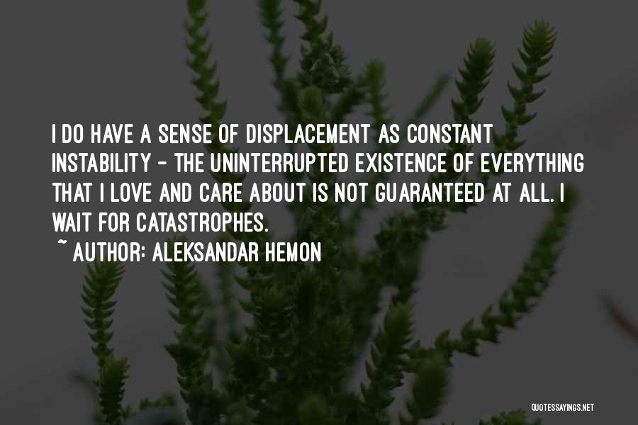 Aleksandar Hemon Quotes 1459709