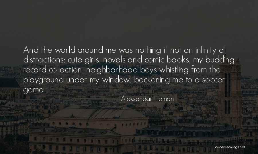 Aleksandar Hemon Quotes 1493251