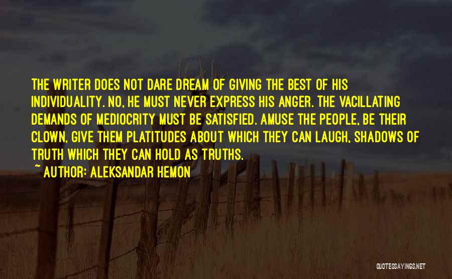Aleksandar Hemon Quotes 1568726