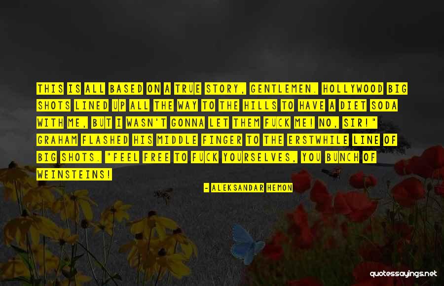 Aleksandar Hemon Quotes 1746224 Aleksandar Hemon Quotes 1746224