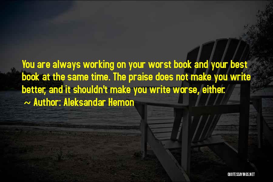 Aleksandar Hemon Quotes 1782506