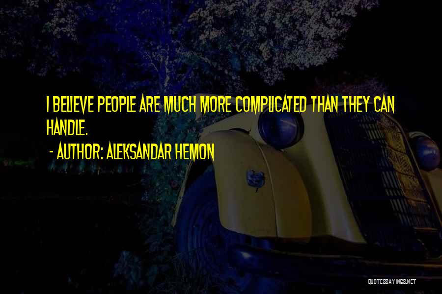 Aleksandar Hemon Quotes 1839784