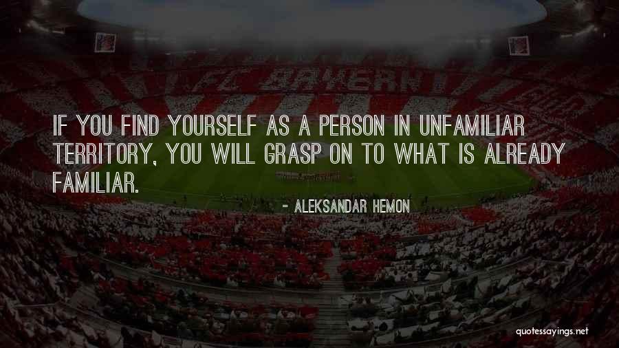 Aleksandar Hemon Quotes 2182247 Aleksandar Hemon Quotes 2182247