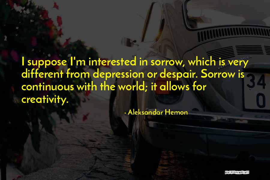 Aleksandar Hemon Quotes 677914