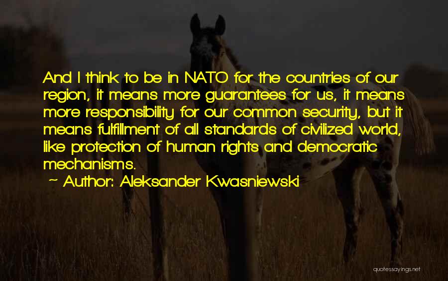 Aleksander Kwasniewski Quotes 1068195