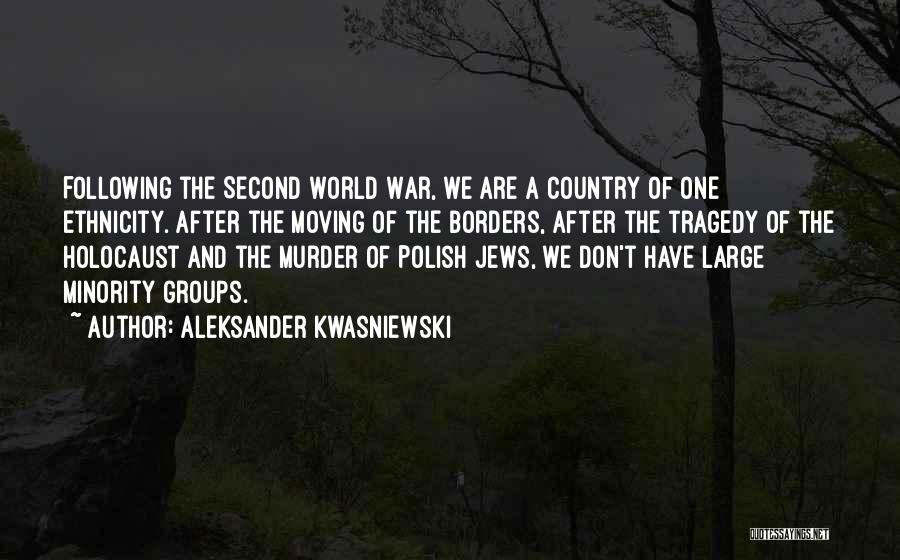 Aleksander Kwasniewski Quotes 1746170