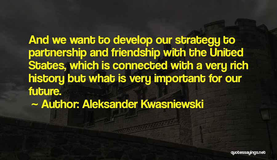 Aleksander Kwasniewski Quotes 2189041