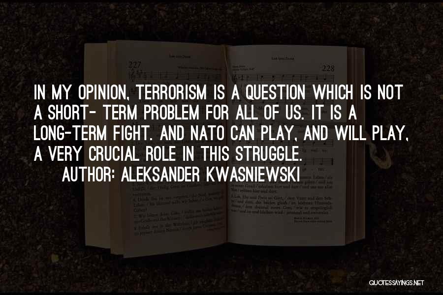 Aleksander Kwasniewski Quotes 906582