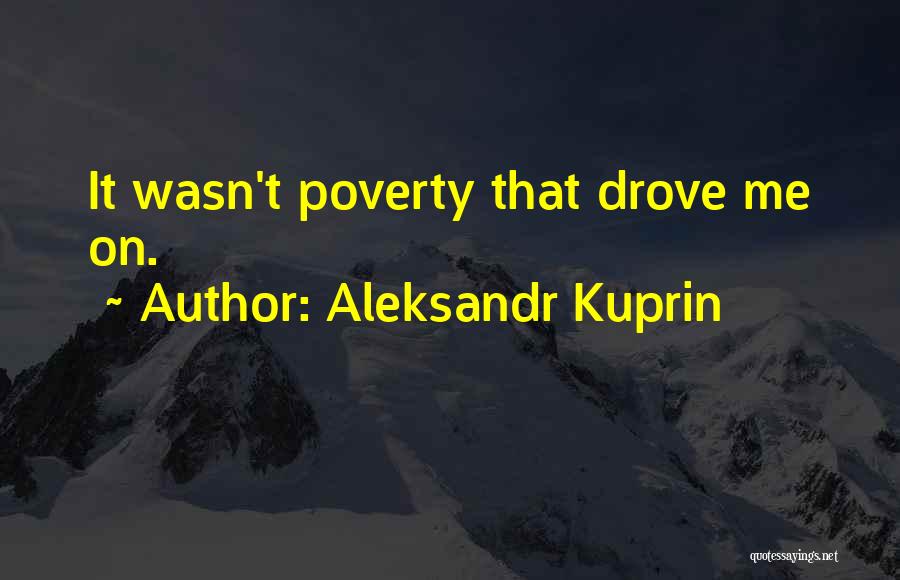 Aleksandr Kuprin Quotes 1963009