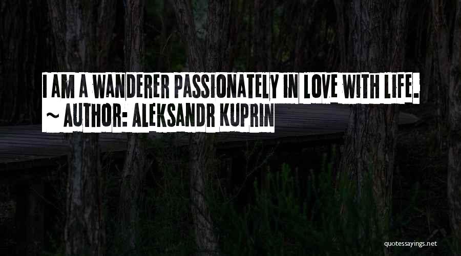 Aleksandr Kuprin Quotes 785228
