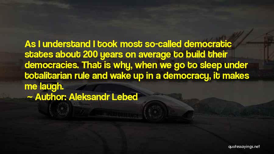 Aleksandr Lebed Quotes 1163116