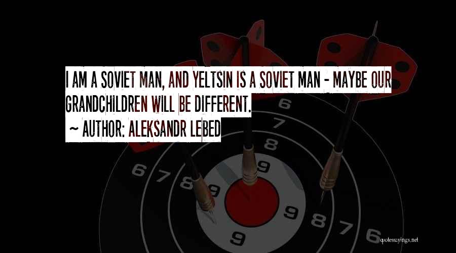 Aleksandr Lebed Quotes 1794225