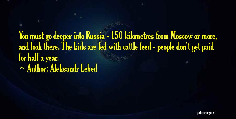 Aleksandr Lebed Quotes 300456