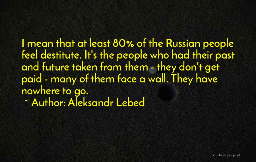 Aleksandr Lebed Quotes 626166