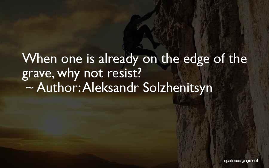 Aleksandr Solzhenitsyn Quotes 2158149