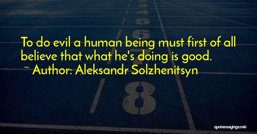 Aleksandr Solzhenitsyn Quotes 737324