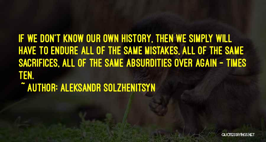 Aleksandr Solzhenitsyn Quotes 947712